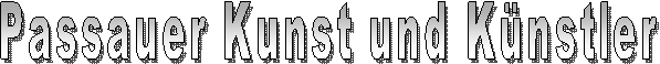 Passauer Kunst und K�nstler